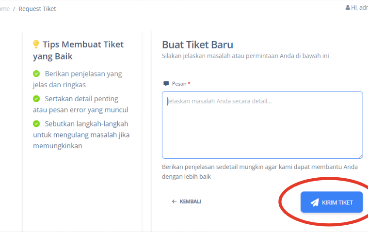 Ketikkan kendalamu. Saat selesai, klik tombol Kirim Tiket untuk mengirim pesan
